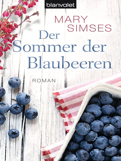 Titeldetails für Der Sommer der Blaubeeren nach Mary Simses - Warteliste